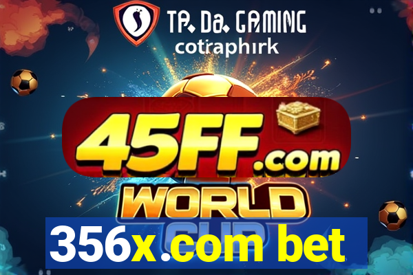 356x.com bet